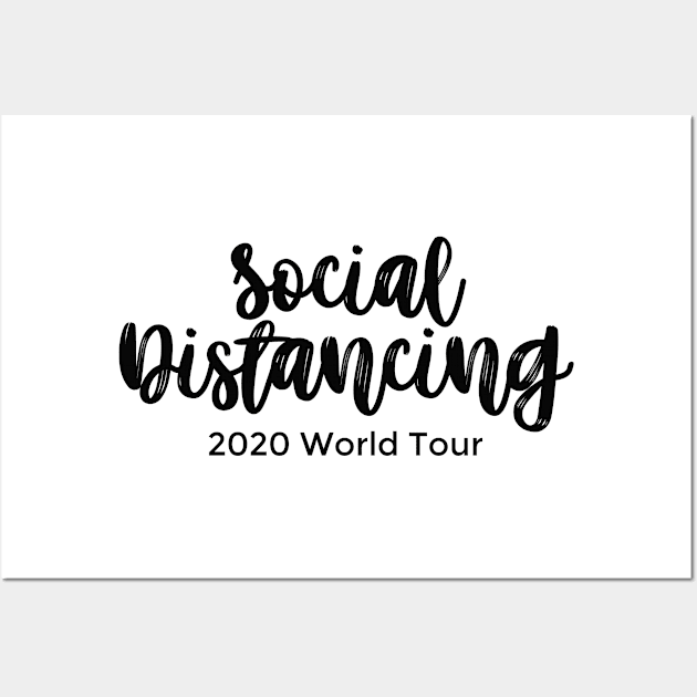 Social Distancing 2020 World Tour black Wall Art by mursyidinejad